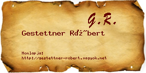 Gestettner Róbert névjegykártya